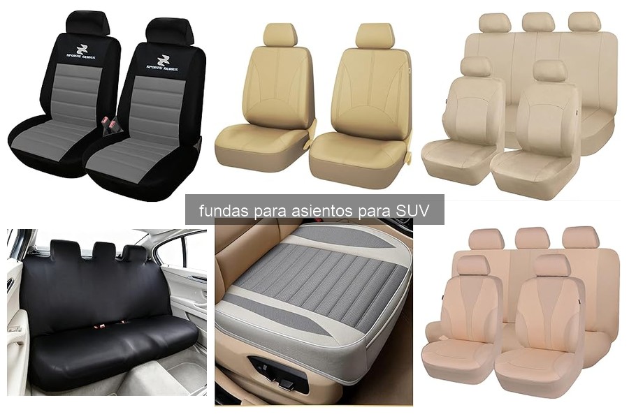 Descubre los tipos de fundas para asientos de SUV