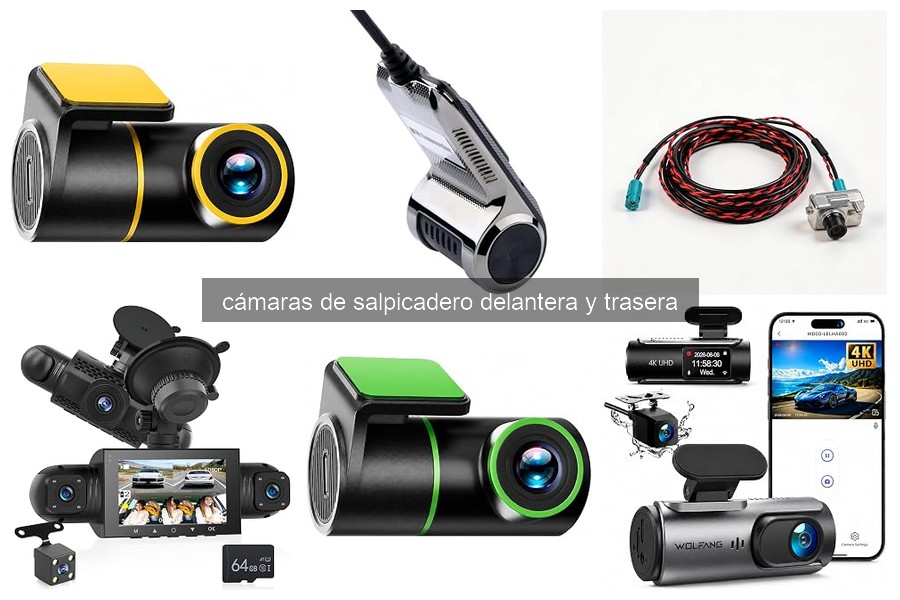 ¿Qué son las cámaras de salpicadero delantera y trasera?